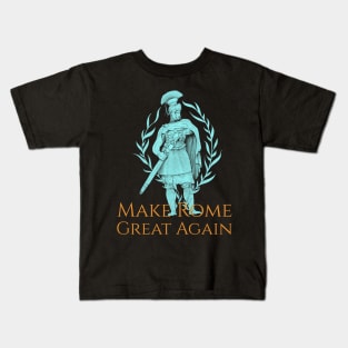 Make Rome Great Again! Kids T-Shirt